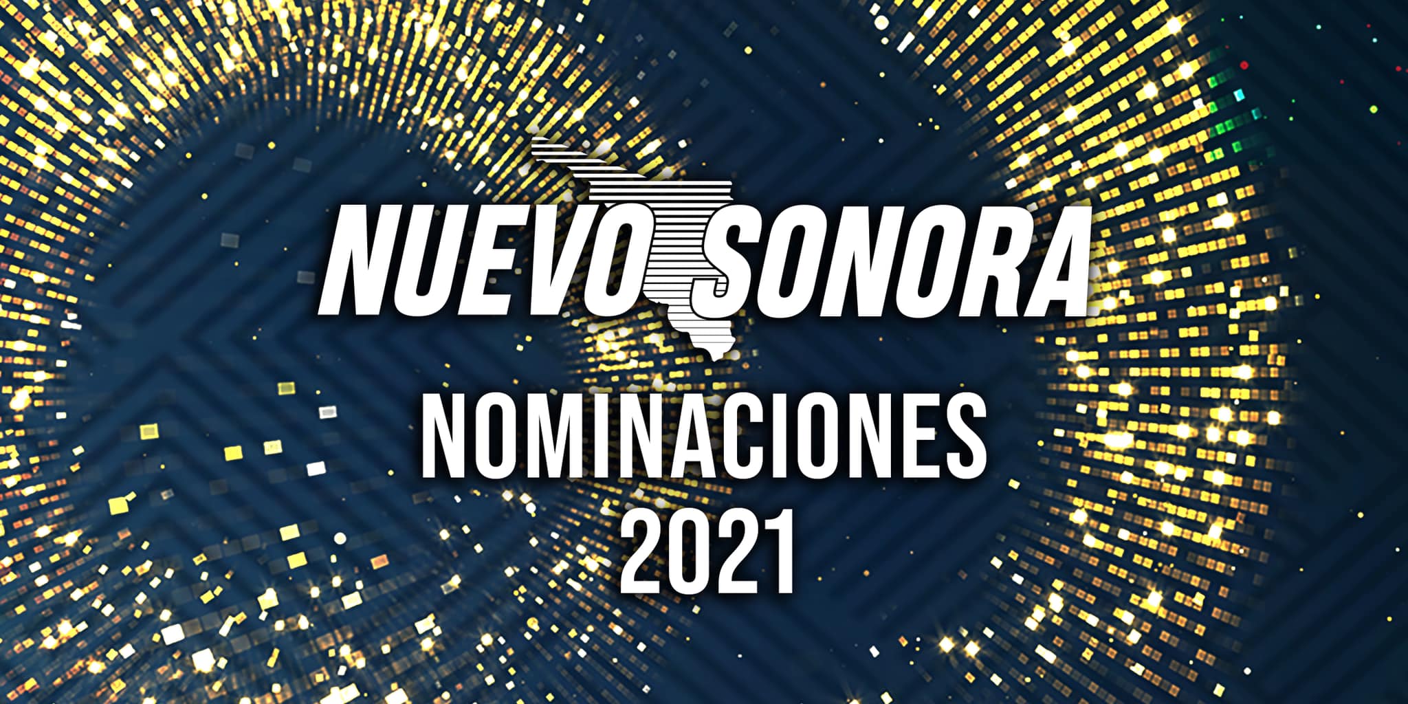 ​​Nominaciones Nuevo Sonora 2021
