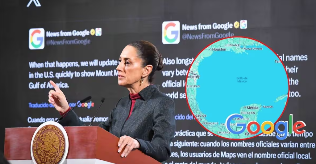 Sheinbaum demanda a Google por cambiar nombre del Golfo de México; exige respeto a la soberanía