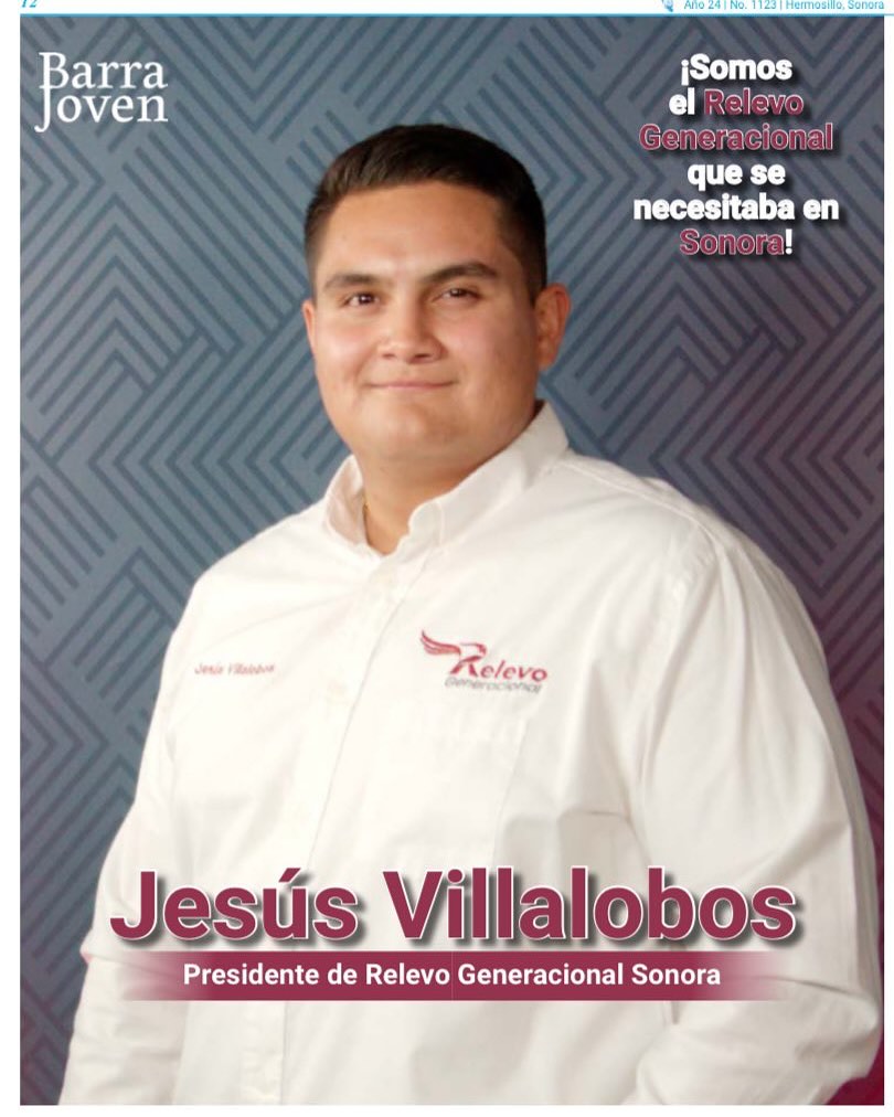 Barra Joven: “Somos el Relevo Generacional que se necesitaba en Sonora”: Jesús Villalobos, Presidente de Relevo Generacional Sonora Barra Joven: “Somos el Relevo Generacional que se necesitaba en Sonora”: Jesús Villalobos, Presidente de Relevo Generacional Sonora